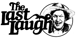 The Last Laugh: Rough Weather